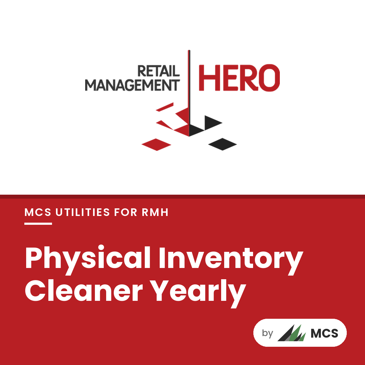 Physical Inventory Cleaner Yearly, MCS Utilities for RMH